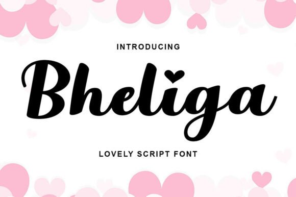 Bheliga: The Sweet Handwritten Typeface for Joyful Branding