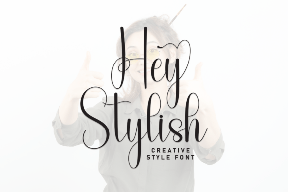 Hey Stylish: The Creative Typeface That Elevates Campaign Visuals