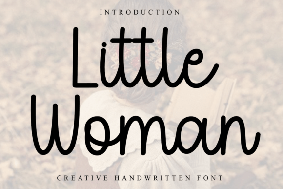Little Woman Typeface: A Warm Script for Editorial Design