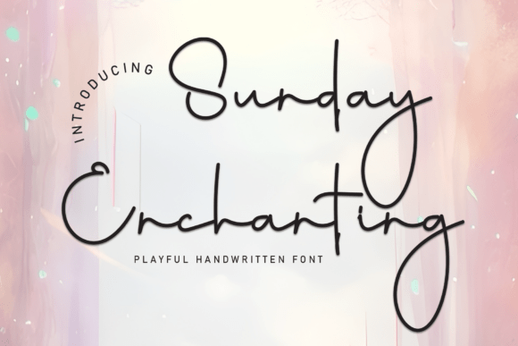 Sunday Enchanting: The Perfect Script Typeface for Handmade Brands
